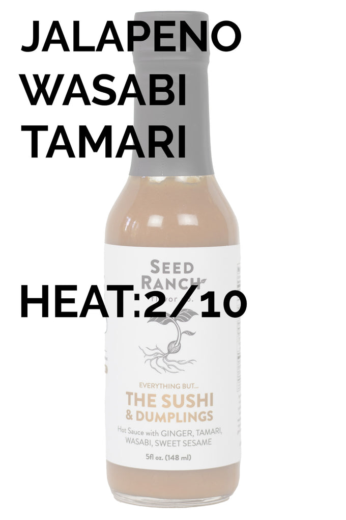Everything But the Sushi & Dumplings Hot Sauce | Seed Ranch Flavor Co