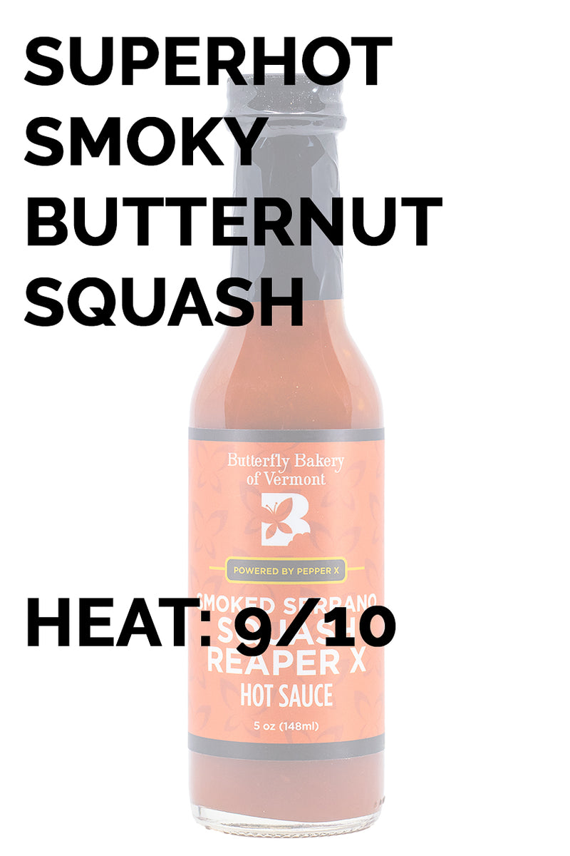 Smoked Serrano Squash Reaper X | Butterfly Bakery