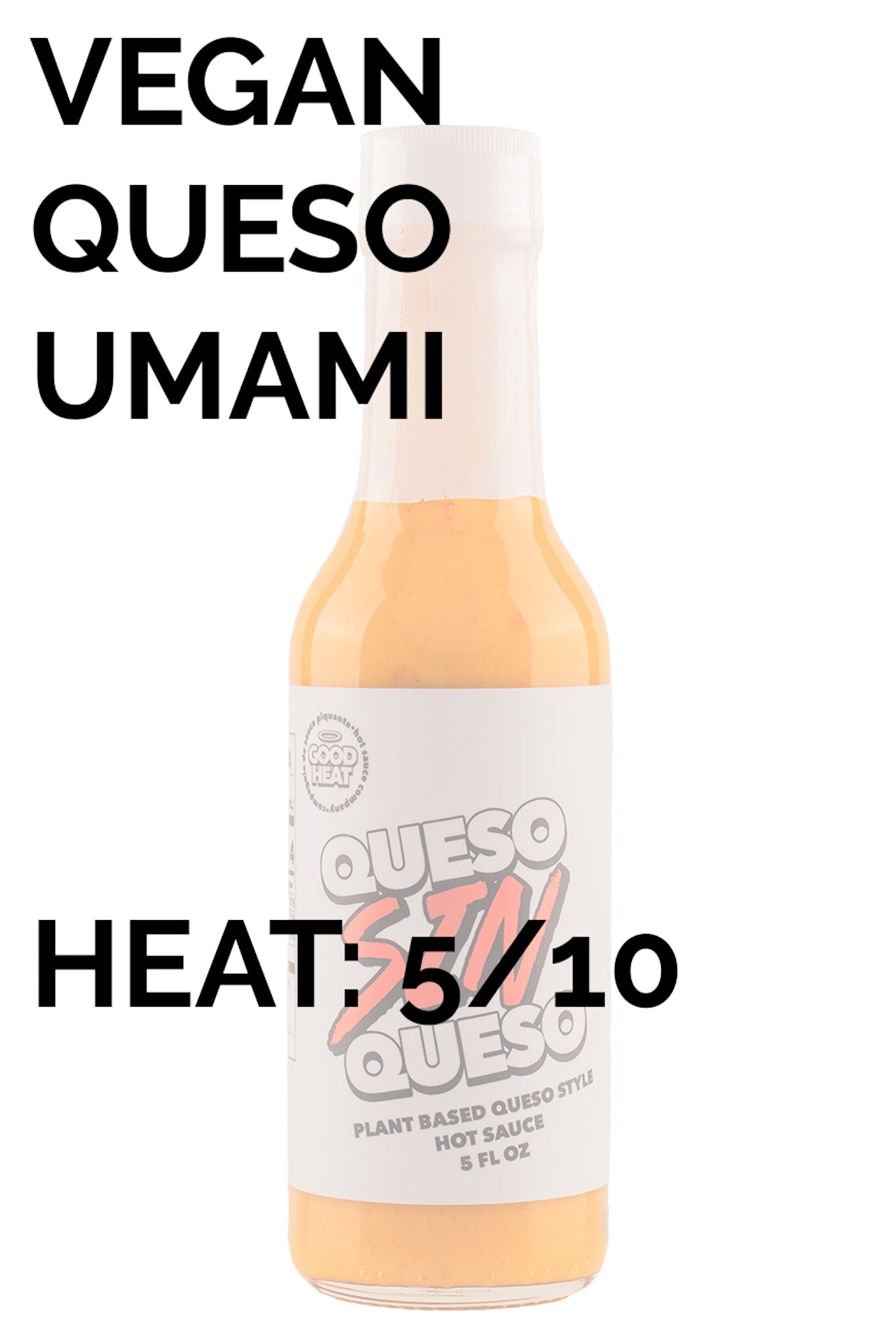 Queso SIN Queso Hot Sauce | Good Heat