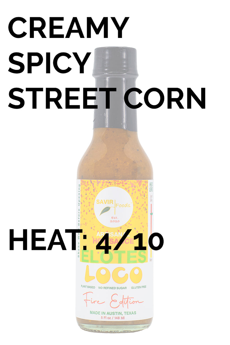 Elotes Loco Fire Edition | Savir Foods