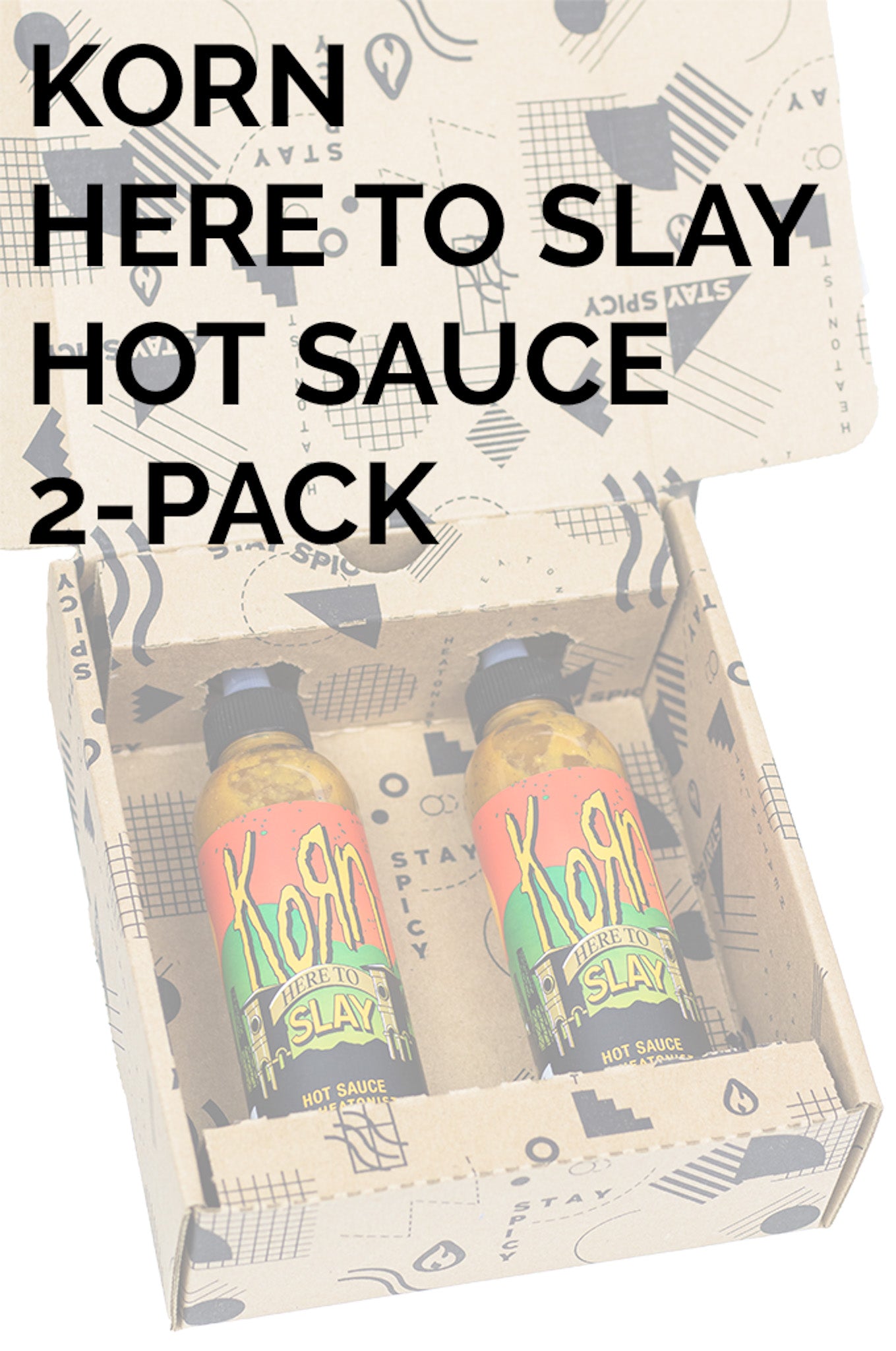 Here to Slay Hot Sauce 2 Pack | Korn | HEATONIST